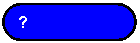 Rounded Rectangle: ?